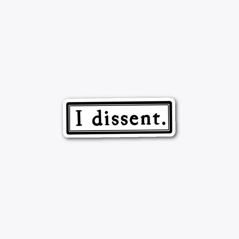 I dissent